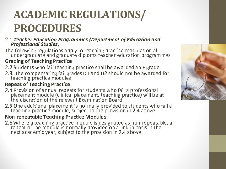 ACADEMIC REGULATIONS/ PROCEDURES 2. 1 Teacher Education Programmes (Department of Education and Professional Studies)
