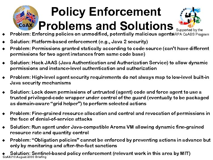 Co. AX Policy Enforcement Problems and Solutions Supported by the DARPA Co. ABS Program