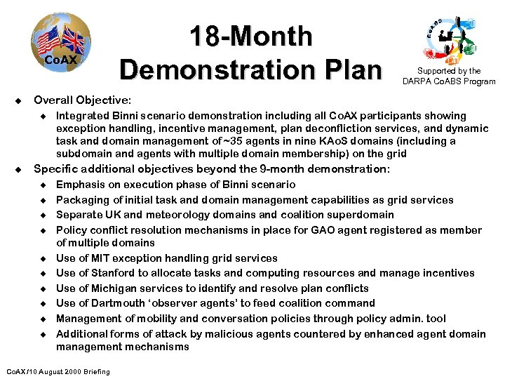 Co. AX u Supported by the DARPA Co. ABS Program Overall Objective: u u