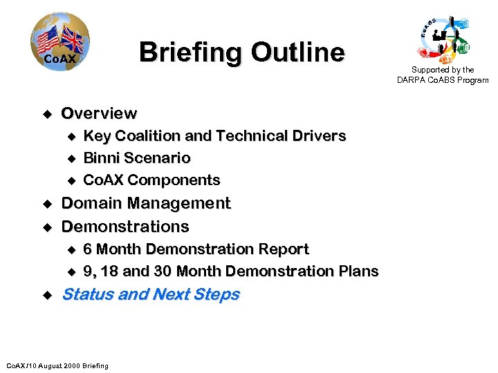 Briefing Outline Co. AX u Overview u u u Domain Management Demonstrations u u
