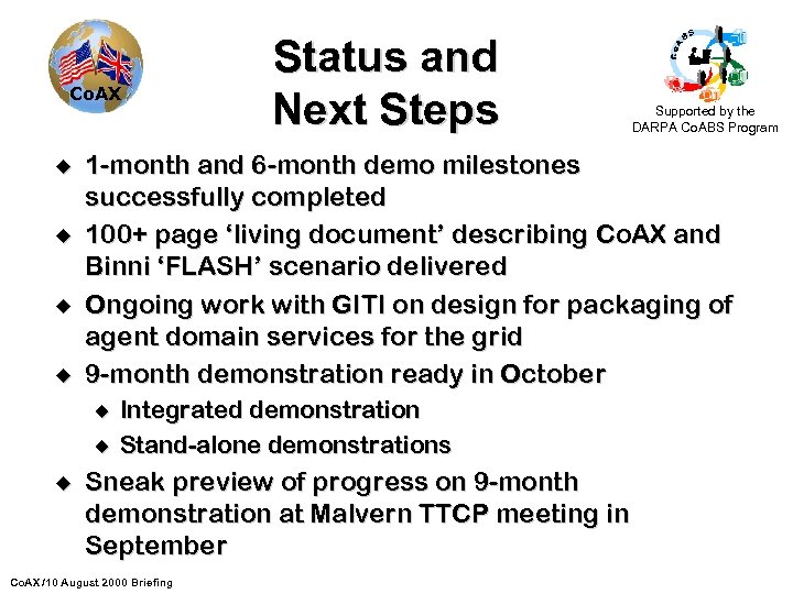 Co. AX u u Supported by the DARPA Co. ABS Program 1 -month and