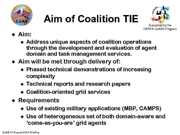 Co. AX u Address unique aspects of coalition operations through the development and evaluation