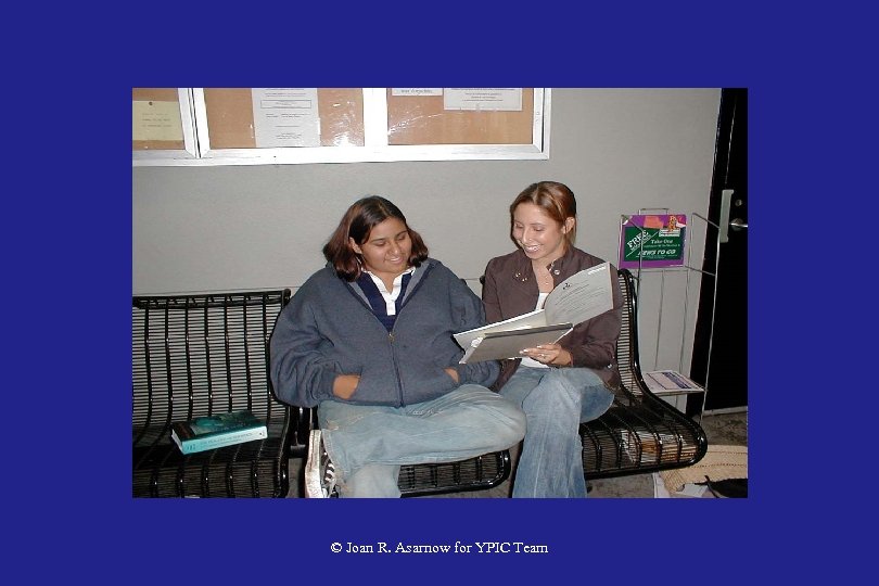 © Joan R. Asarnow for YPIC Team 