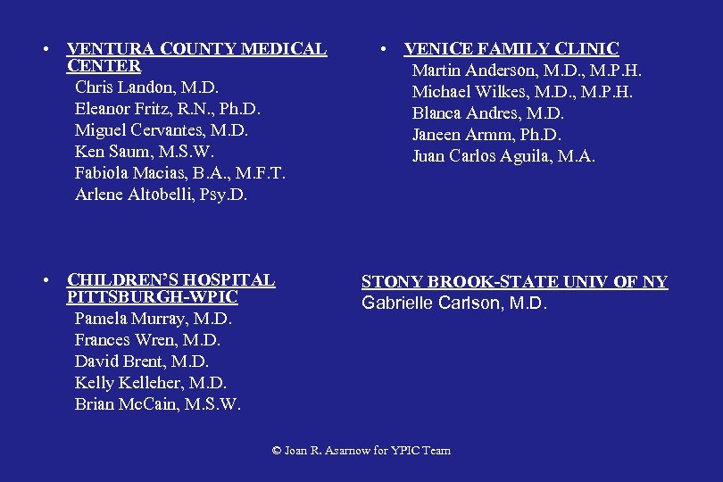  • VENTURA COUNTY MEDICAL CENTER Chris Landon, M. D. Eleanor Fritz, R. N.