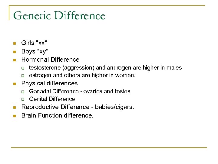 Genetic Difference n n n Girls 