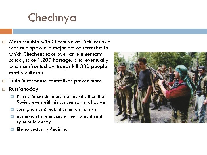 Chechnya More trouble with Chechnya as Putin renews war and spawns a major act