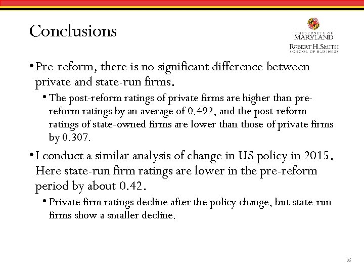 Conclusions • Pre-reform, there is no significant difference between private and state-run firms. •