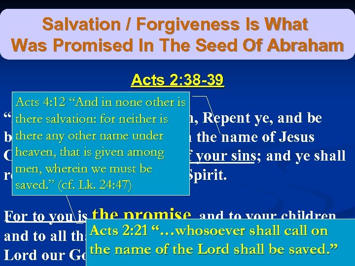 Salvation / Forgiveness Is What Was Promised In The Seed Of Abraham Acts 2: