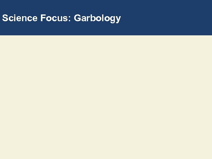 Science Focus: Garbology 