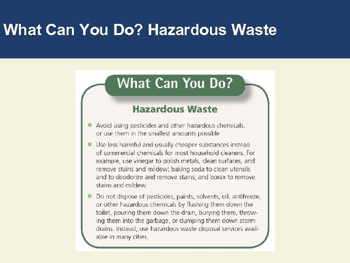 What Can You Do? Hazardous Waste 