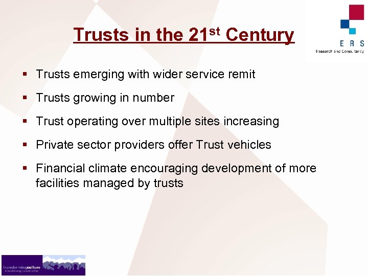 Trusts in the 21 st Century § Trusts emerging with wider service remit §