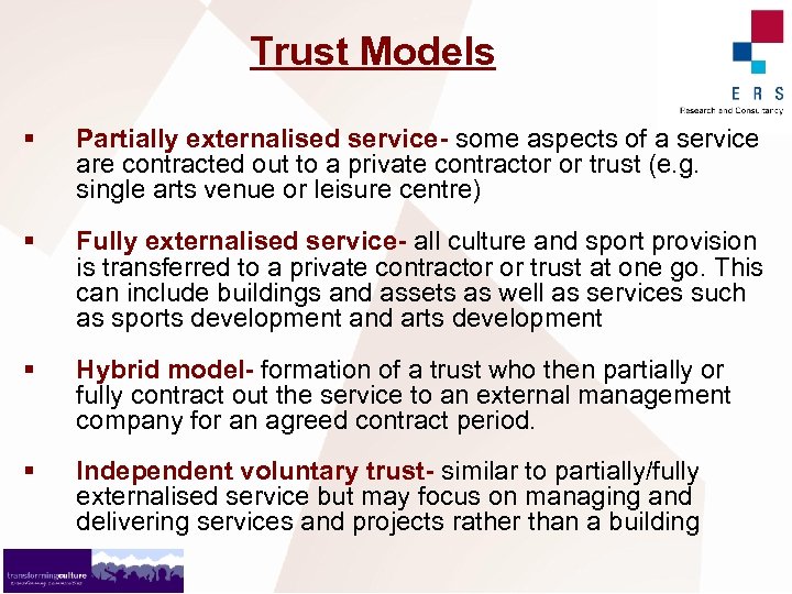 Trust Models § Partially externalised service- some aspects of a service are contracted out