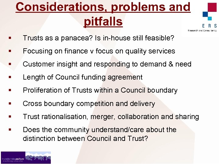 Considerations, problems and pitfalls § Trusts as a panacea? Is in-house still feasible? §