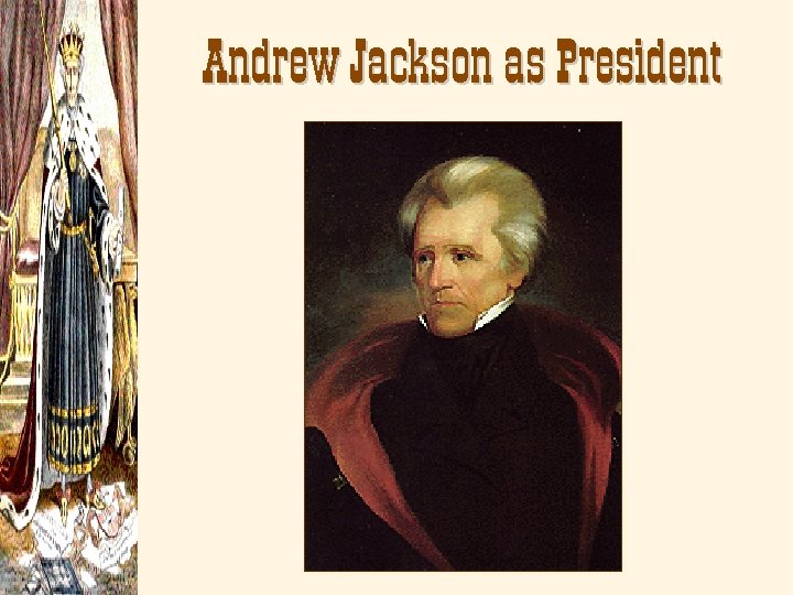 Andrew Jackson as President 