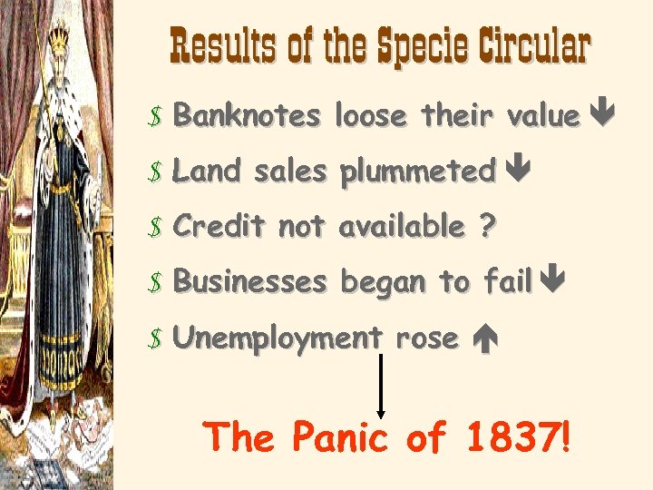 Results of the Specie Circular $ Banknotes loose their value $ Land sales plummeted