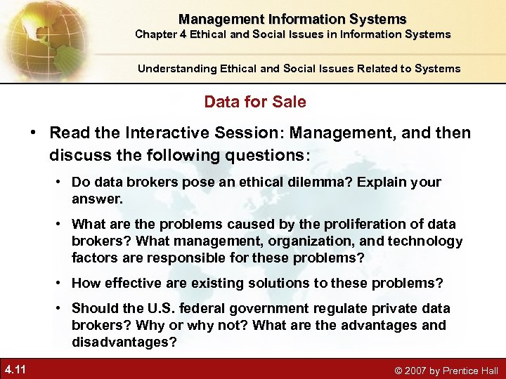 Management Information Systems Chapter 4 Ethical and Social Issues in Information Systems Understanding Ethical