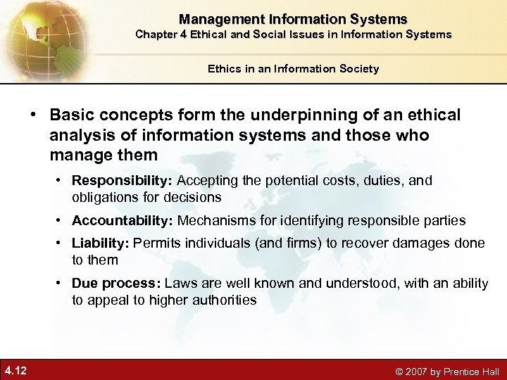 Management Information Systems Chapter 4 Ethical and Social Issues in Information Systems Ethics in