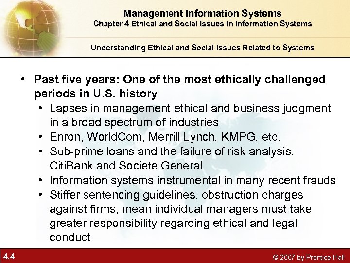 Management Information Systems Chapter 4 Ethical and Social Issues in Information Systems Understanding Ethical