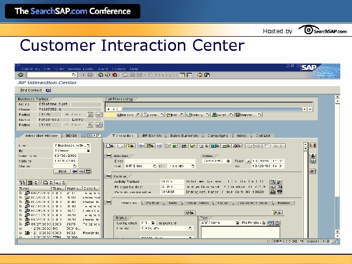 Hosted by Customer Interaction Center 
