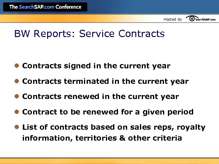 Hosted by BW Reports: Service Contracts l Contracts signed in the current year l