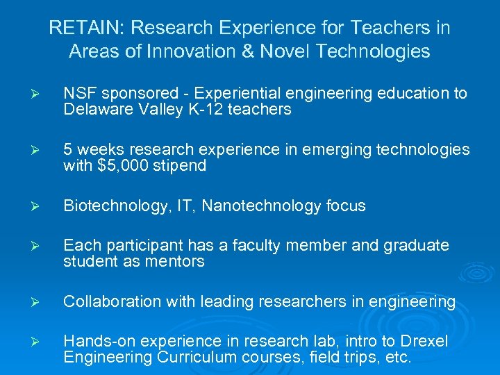 RETAIN: Research Experience for Teachers in Areas of Innovation & Novel Technologies Ø NSF