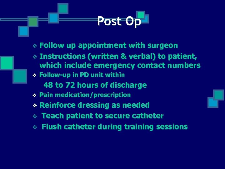 Post Op v Follow up appointment with surgeon v Instructions (written & verbal) to