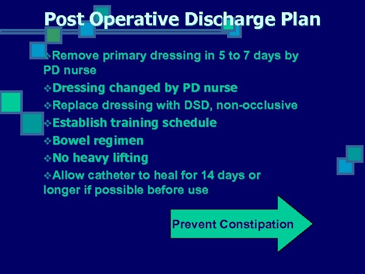 Post Operative Discharge Plan v. Remove primary dressing in 5 to 7 days by