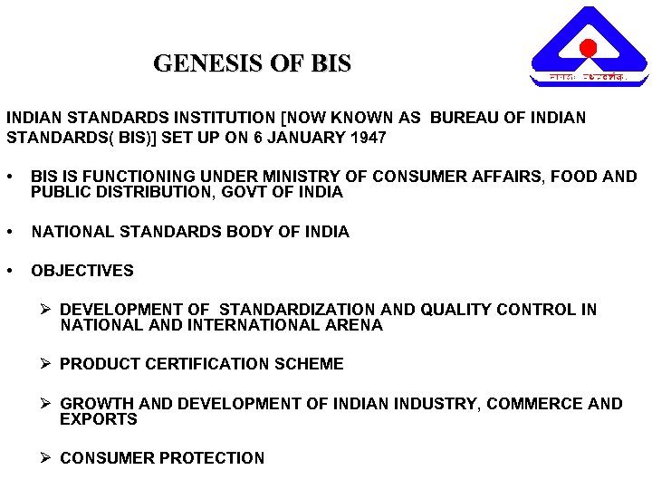 GENESIS OF BIS INDIAN STANDARDS INSTITUTION [NOW KNOWN AS BUREAU OF INDIAN STANDARDS( BIS)]
