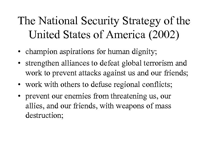 The National Security Strategy of the United States of America (2002) • champion aspirations