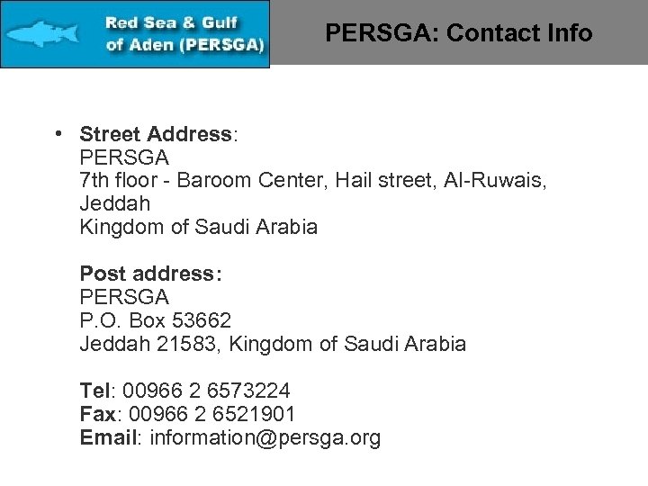 PERSGA: Contact Info • Street Address: PERSGA 7 th floor - Baroom Center, Hail