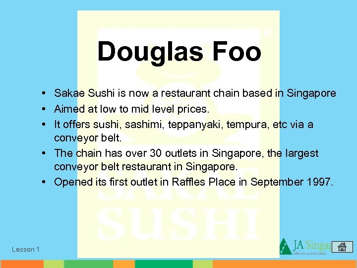 Douglas Foo • Sakae Sushi is now a restaurant chain based in Singapore •
