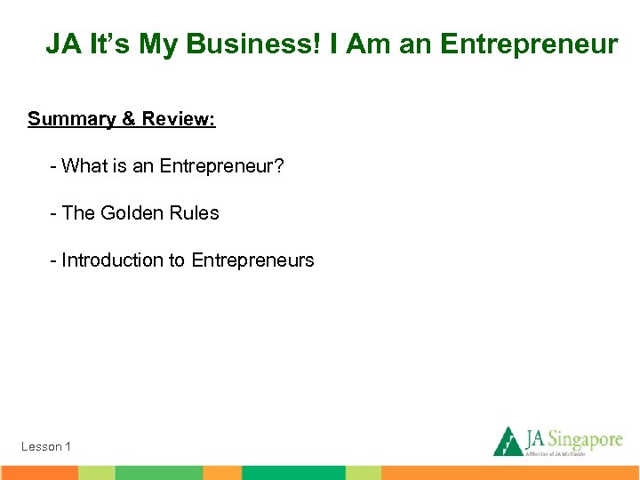 JA It’s My Business! I Am an Entrepreneur Summary & Review: - What is