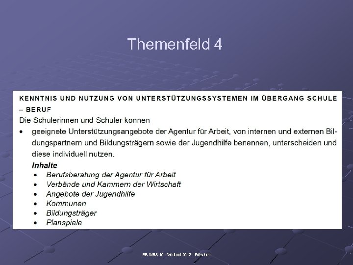 Themenfeld 4 BB WRS 10 - Wildbad 2012 - Fröscher 