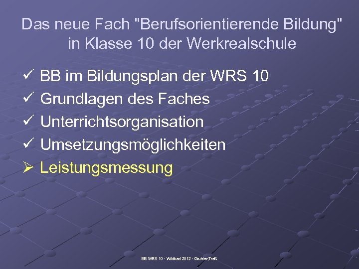 Das neue Fach "Berufsorientierende Bildung" in Klasse 10 der Werkrealschule ü BB im Bildungsplan