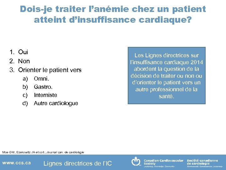 Dois-je traiter l’anémie chez un patient atteint d’insuffisance cardiaque? 1. Oui 2. Non 3.