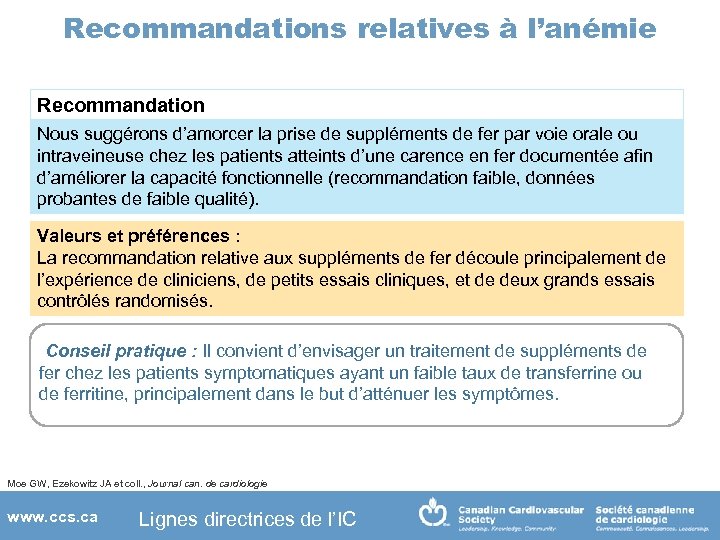 Recommandations relatives à l’anémie Recommandation Nous suggérons d’amorcer la prise de suppléments de fer