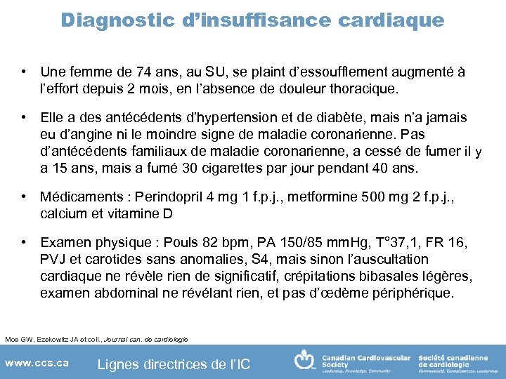 Diagnostic d’insuffisance cardiaque • Une femme de 74 ans, au SU, se plaint d’essoufflement