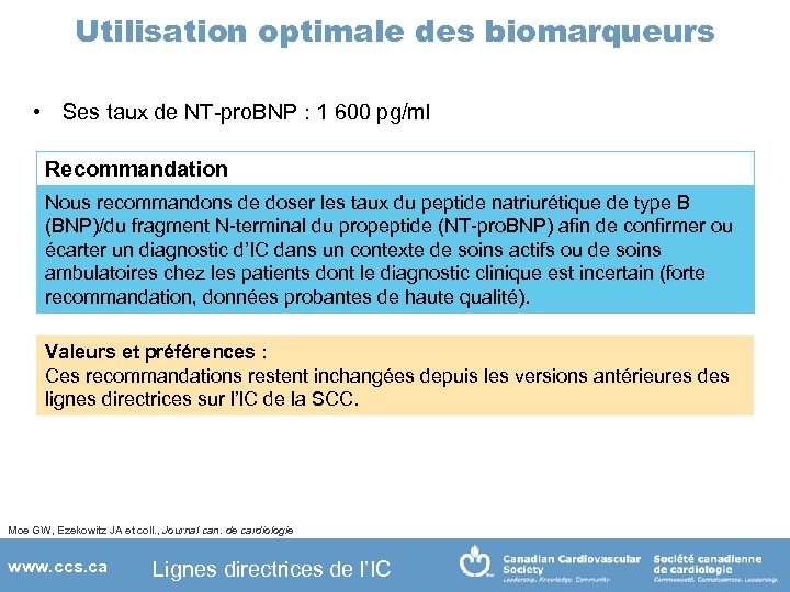 Utilisation optimale des biomarqueurs • Ses taux de NT-pro. BNP : 1 600 pg/ml