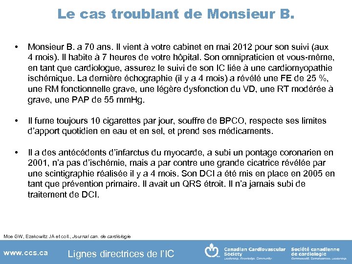 Le cas troublant de Monsieur B. • Monsieur B. a 70 ans. Il vient