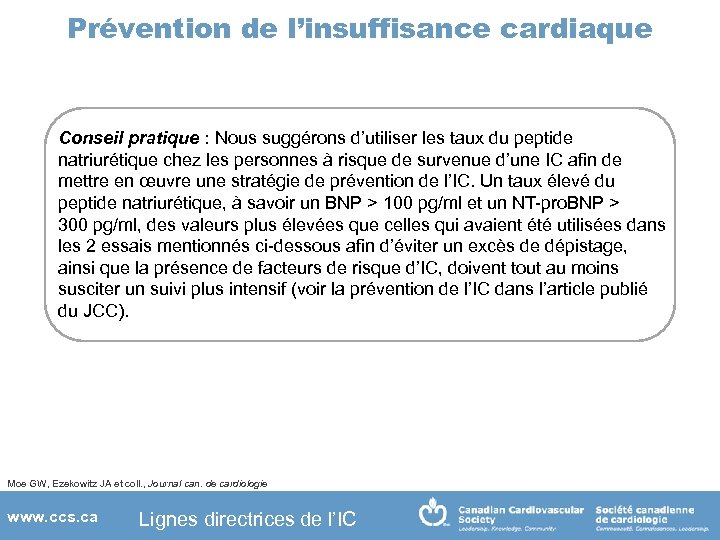 Prévention de l’insuffisance cardiaque Conseil pratique : Nous suggérons d’utiliser les taux du peptide