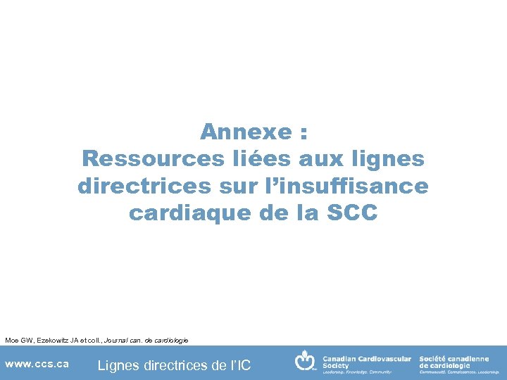 Annexe : Ressources liées aux lignes directrices sur l’insuffisance cardiaque de la SCC Moe