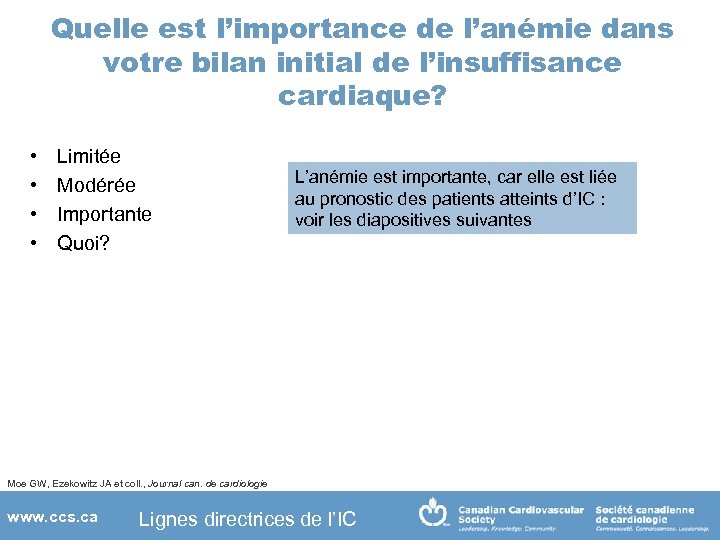 Quelle est l’importance de l’anémie dans votre bilan initial de l’insuffisance cardiaque? • •