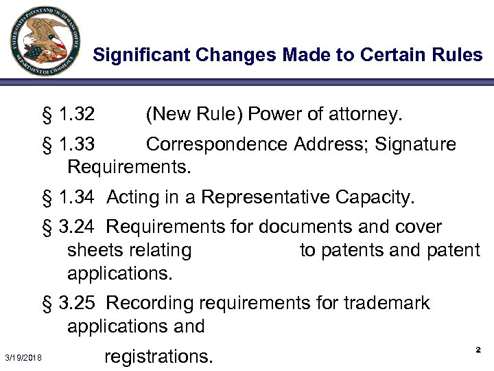 Significant Changes Made to Certain Rules § 1. 32 (New Rule) Power of attorney.