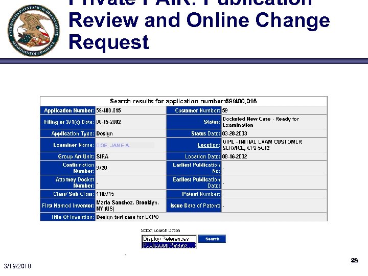 Private PAIR: Publication Review and Online Change Request DOE, JANE A. 3/19/2018 28 