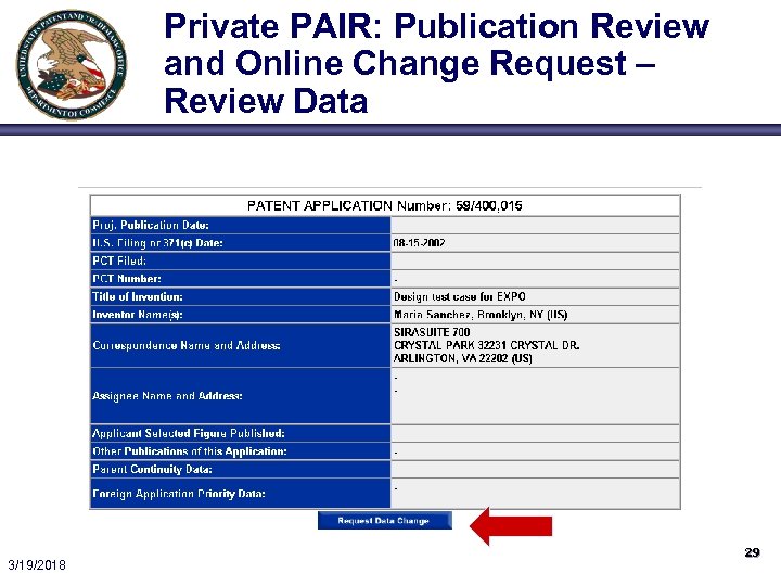 Private PAIR: Publication Review and Online Change Request – Review Data 3/19/2018 29 
