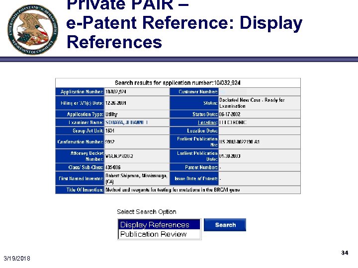 Private PAIR – e-Patent Reference: Display References 59 3/19/2018 34 
