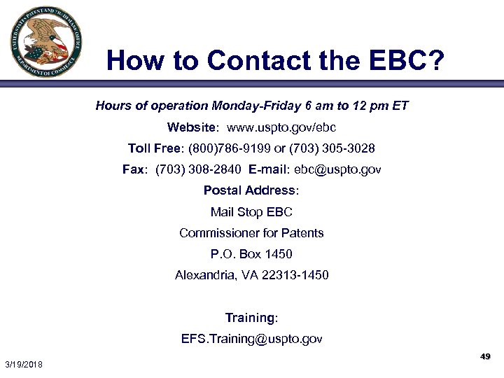 How to Contact the EBC? Hours of operation Monday-Friday 6 am to 12 pm