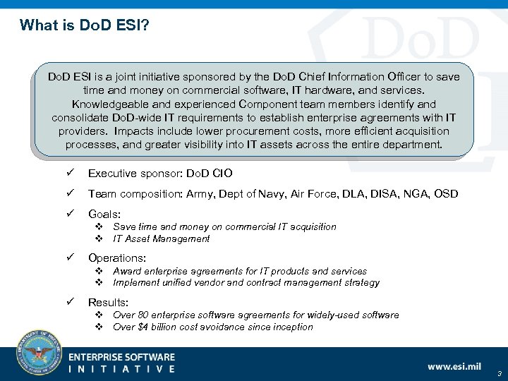 What is Do. D ESI? Do. D ESI is a joint initiative sponsored by