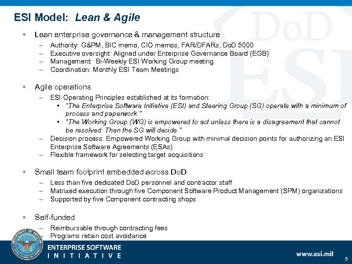 ESI Model: Lean & Agile • Lean enterprise governance & management structure – –