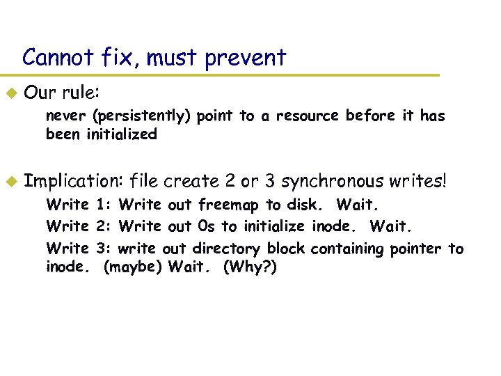 Cannot fix, must prevent u Our rule: – never (persistently) point to a resource